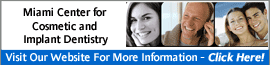 Miami Center for Cosmetic and Implant Dentistry- Family Dentistry & Orthodontics