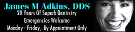 James M Adkins, DDS