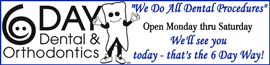 6 Day Dental & Orthodontics