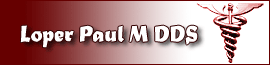 Loper Paul M DDS