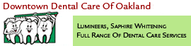 Downtown Dental Care Of Oakland
