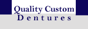 Quality Custom Dentures