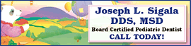 Sigala Joseph L DDS MSD