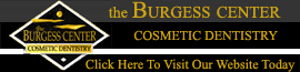 Burgess Center For Cosmetic Dentistry