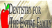 Dentistry for the Entire Family