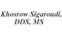 Sigaroudi Khosrow DMD DDS