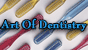 Art Of Dentistry